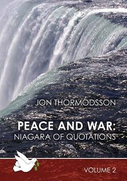 portada peace and war: niagara of quotations (volume 2) (en Inglés)
