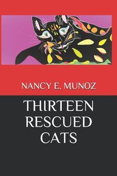 portada Thirteen Rescued Cats (en Inglés)