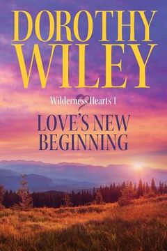 portada Love's New Beginning: An American Historical Romance (in English)