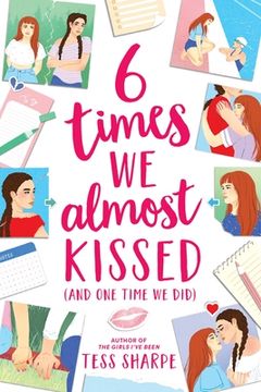 portada 6 Times we Almost Kissed (And one Time we Did) (en Inglés)