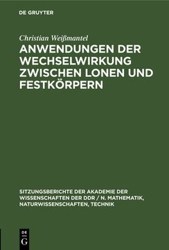 portada Anwendungen der Wechselwirkung Zwischen Lonen und Festkã Â¶Rpern (German Edition) [Hardcover ] (en Alemán)