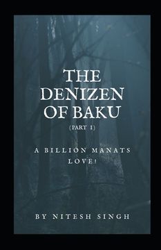 portada The Denizen Of Baku: a billion manats love! (reprint edition) (en Inglés)