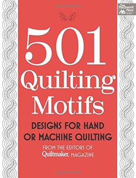 portada 501 Quilting Motifs: Designs for Hand or Machine Quilting From the Editors of Quiltmaker Magazine (en Inglés)