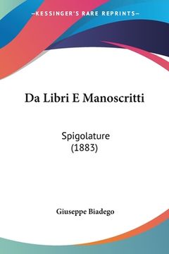 portada Da Libri E Manoscritti: Spigolature (1883) (en Italiano)