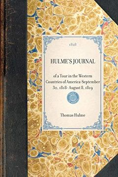portada Hulme's Journal: Of a Tour in the Western Countries of America―September 30, 1818- August 8, 1819 (Travel in America) (en Inglés)