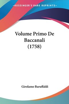portada Volume Primo De Baccanali (1758) (in Italian)
