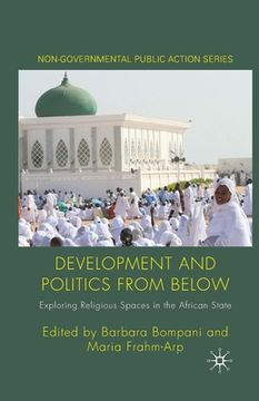 portada Development and Politics from Below: Exploring Religious Spaces in the African State