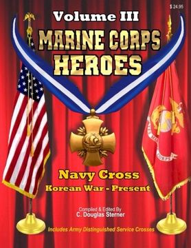 portada Marine Corps Heroes: Navy Cross (Korean War - Present) (Volume 3)
