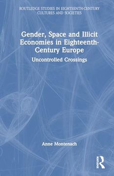 portada Gender, Space and Illicit Economies in Eighteenth-Century Europe (en Inglés)