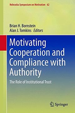 portada Motivating Cooperation and Compliance with Authority: The Role of Institutional Trust (Nebraska Symposium on Motivation)
