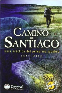 portada Camino de Santiago: Guía Práctica del Peregrino Jacobeo (in Spanish)