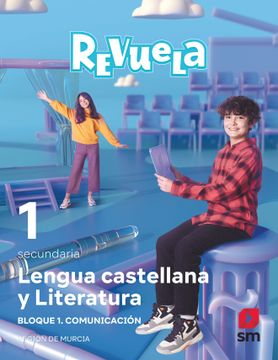portada Lengua Castellana y Literatura. Bloque i. Comunicación. 1Secundaria. Revuela. Región de Murcia