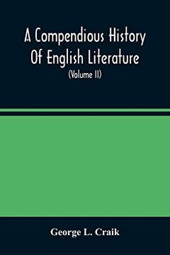 portada A Compendious History of English Literature, and of the English Language, From the Norman Conquest With Numerous Specimens (Volume ii) (in English)