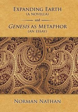portada Expanding Earth (a novella) and Genesis as Metaphor (an essay) (en Inglés)