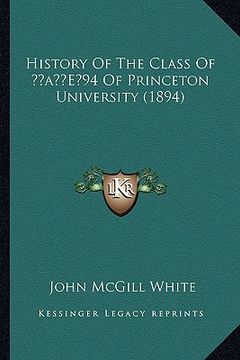 portada history of the class of acentsa -e 94 of princeton university (1894) (in English)