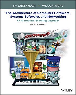 portada The Architecture of Computer Hardware, Systems Software, and Networking: An Information Technology Approach (en Inglés)