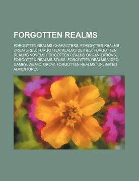 portada forgotten realms: forgotten realms characters, forgotten realms creatures, forgotten realms deities, forgotten realms novels