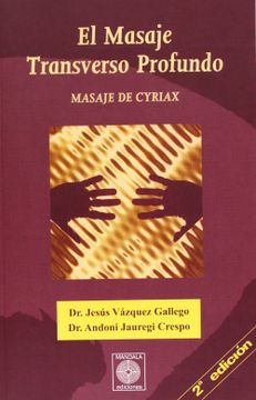 portada El Masaje Transverso Profundo: Masaje de Cyriax (in Spanish)