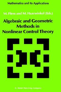 portada algebraic and geometric methods in nonlinear control theory (en Inglés)