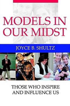 portada models in our midst: those who inspire and influence us (en Inglés)