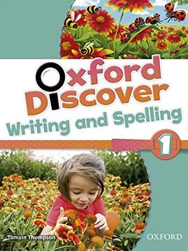 portada Oxford Discover Writing and Spelling 1 (in English)