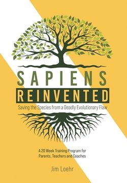 portada Sapiens Reinvented: Saving the Species from a Deadly Evolutionary Flaw