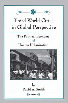 portada Third World Cities in Global Perspective: The Political Economy of Uneven Urbanization (en Inglés)