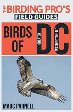 portada Birds of Greater Washington, D. C. (The Birding Pro'S Field Guides) (en Inglés)