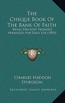portada the cheque book of the bank of faith: being precious promises arranged for daily use (1893)
