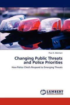 portada changing public threats and police priorities (en Inglés)