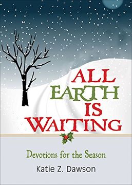 portada All Earth Is Waiting: Devotions for the Season