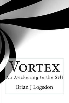 portada Vortex: A Journey of Awakening to Self (en Inglés)