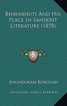 portada bhavabhuti and his place in sanskrit literature (1878)