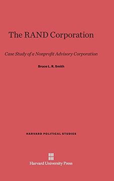 portada The Rand Corporation (Harvard Political Studies) (in English)