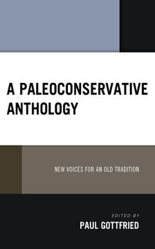 portada A Paleoconservative Anthology: New Voices for an Old Tradition