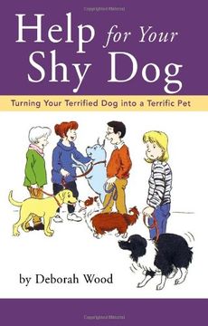 portada Training the shy Dog: Turning Your Terrified dog Into a Terrific pet (Howell Reference Books) (en Inglés)