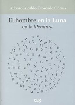 portada El hombre en la luna en la literatura (Fuera de Colección) (in Spanish)