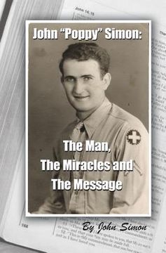 portada John Poppy Simon: The Man, The Miracles, and The Message (en Inglés)