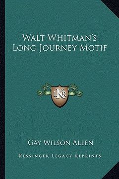 portada walt whitman's long journey motif (en Inglés)