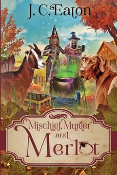 portada Mischief, Murder and Merlot (en Inglés)