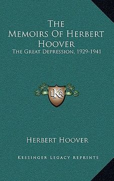 portada the memoirs of herbert hoover: the great depression, 1929-1941 (en Inglés)