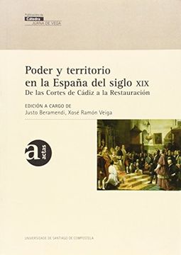 portada Vj/4-Poder y Territorio en la España del Siglo Xix: De las Cortes de Cádiz a la Restauración