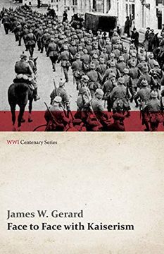 portada Face to Face With Kaiserism (Wwi Centenary Series) 