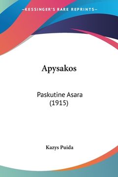 portada Apysakos: Paskutine Asara (1915) (en Latin)