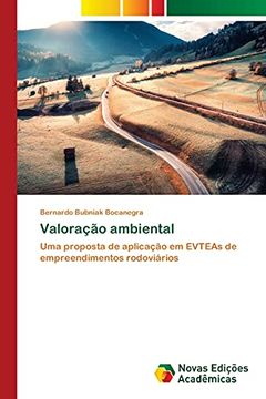 portada Valoração Ambiental: Uma Proposta de Aplicação em Evteas de Empreendimentos Rodoviários (en Portugués)