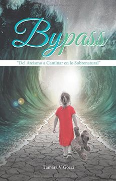 portada Bypass: "Del Ateísmo a Caminar en lo Sobrenatural"
