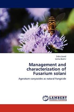 portada management and characterization of fusarium solani (en Inglés)