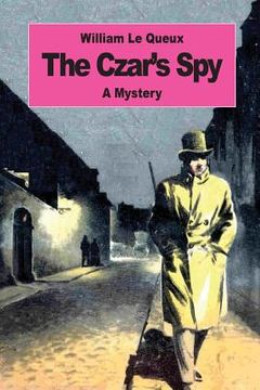 portada The Czar's Spy: The Mystery of a Silent Love (en Inglés)