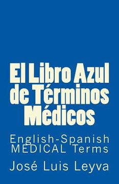 portada El Libro Azul de Términos Médicos: English-Spanish MEDICAL Terms