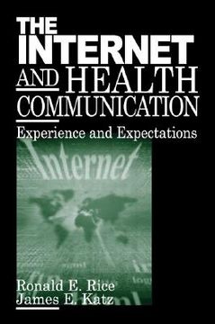 portada the internet and health communication: experiences and expectations (en Inglés)